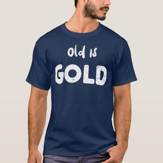 Old Is Gold Auto-Typ T-Shirt (Vorderseite)