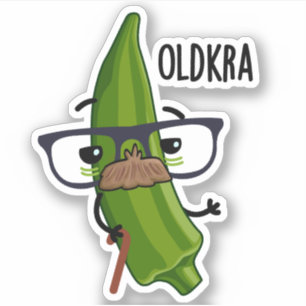 Old-kra Funny Okra Pun Aufkleber