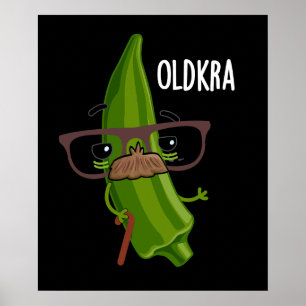 Old kra Funny Okra Pun Dark BG Poster