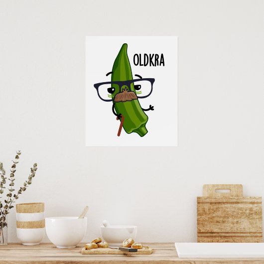 Old-kra Funny Okra Pun Poster (Küche)