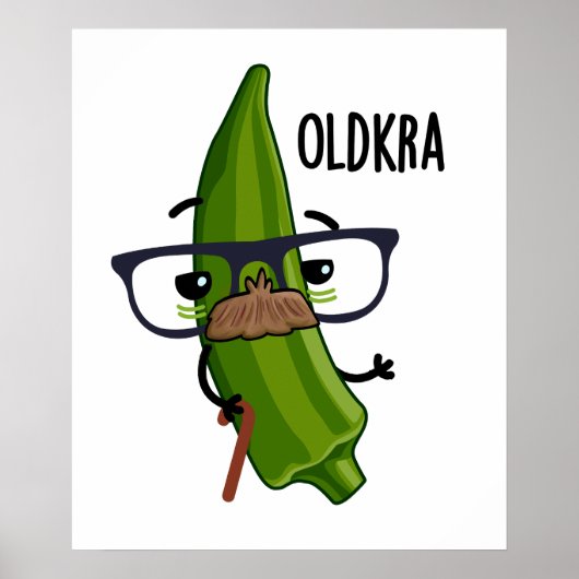 Old-kra Funny Okra Pun Poster (Vorne)