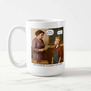 Old MacDonald, Erstklässler, fällt durch Englisch. Kaffeetasse