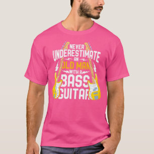 Old Man Bassist Bass Player Gitarre T-Shirt