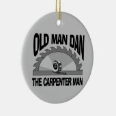 Old Man Dan Carpenter Man Lumber Builder Funny Keramik Ornament (Rechts)