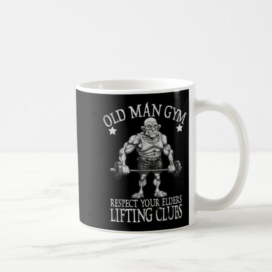 Old Man Gym Respect Your Elders Funny Workout Body Kaffeetasse (Rechts)