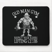 Old Man Gym Respect Your Elders Funny Workout Body Mousepad (Vorne)