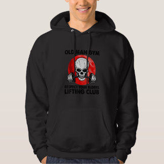 Old man Gym respektieren die Älteren Liftclub Skul Hoodie