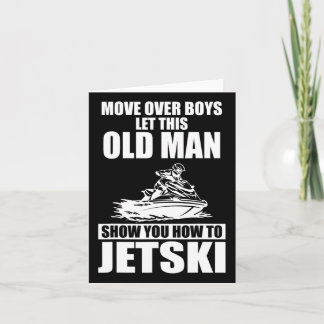 Old Man How to Jetski Cool Funny Jet Ski Jet Skiin Karte