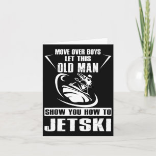 Old Man How to Jetski Cool Funny Jet Ski Jet Skiin Karte