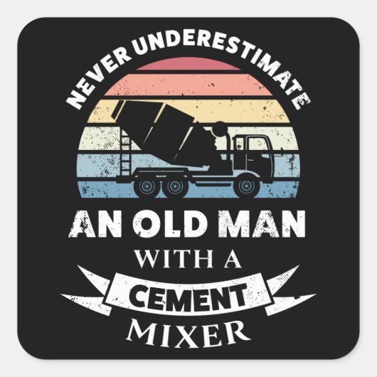 Old Man mit Cement Mixer Funny Gift Vater Quadratischer Aufkleber (Vorderseite)