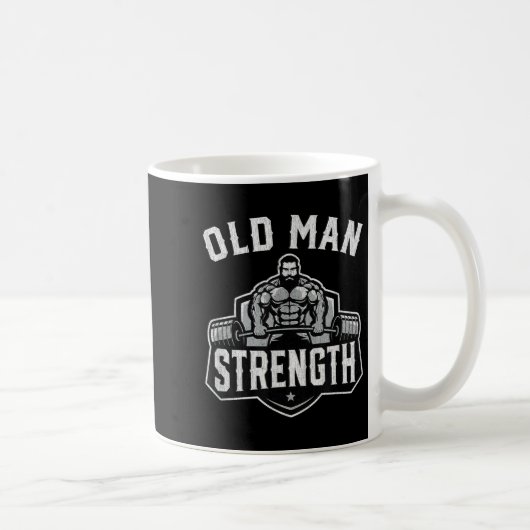 Old Man Strength Funny Gym Motivation Workout Gift Kaffeetasse (Rechts)