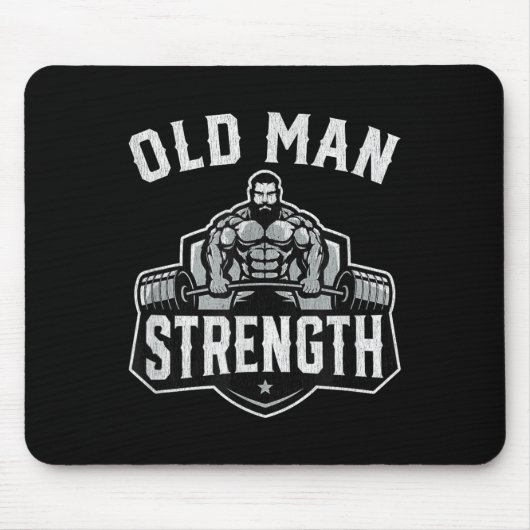 Old Man Strength Funny Gym Motivation Workout Gift Mousepad (Vorne)