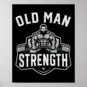 Old Man Strength Funny Gym Motivation Workout Gift Poster (Vorne)