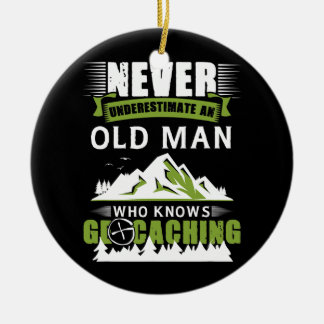 Old Man Who Knows Geocaching Treasure Geocache Keramik Ornament