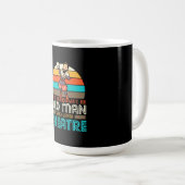 Old Man Who Lieben Theater Kaffeetasse (VorderseiteRechts)