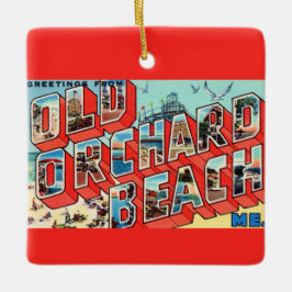 Old Orchard Beach Maine Greetings Keramikornament
