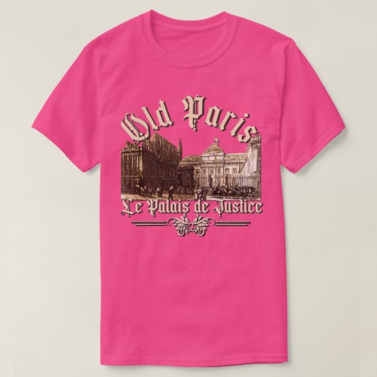 Old Paris Palais de Justice T-Shirt (Design vorne)