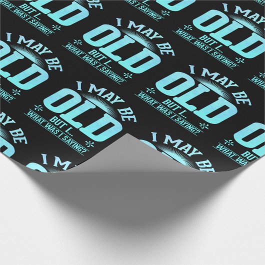 Old People Joke Men Geschenkpapier (Ecke)