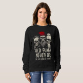 Old Punks Never Die  Punk Rock Sweatshirt (Vorne ganz)