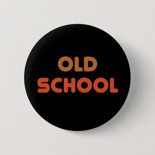 Old School Button (Vorderseite)