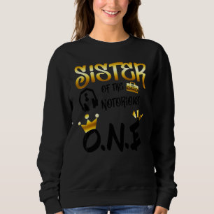 Old School Hip Hop Schwester des Berüchtigten Eine Sweatshirt