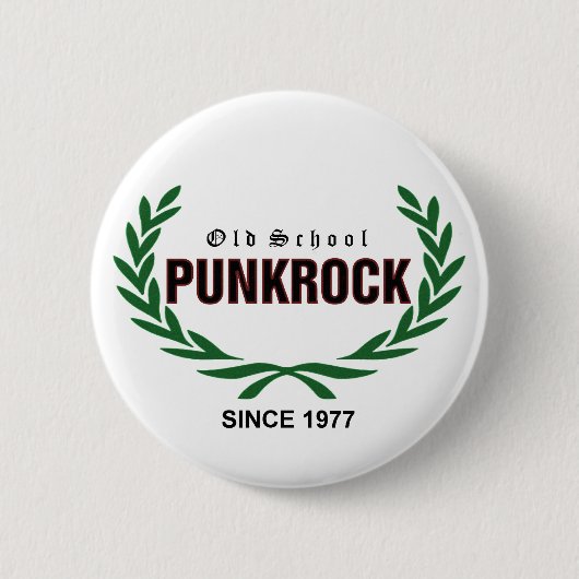 Old School Punkrock since 1977 Button (Vorderseite)