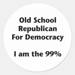 Old School Republican for Democracy — Occupy Runder Aufkleber
