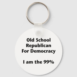 Old School Republican for Democracy -- Occupy Schlüsselanhänger