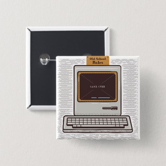 Old School Rules Retro Computer Game Over Button (Vorne & Hinten)