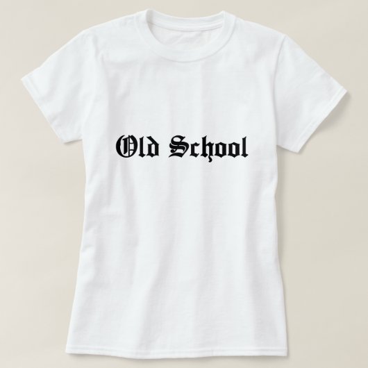 Old School Shirt, Old English T - Shirt (Design vorne)