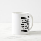 Old Too Fast Funny Mug Kaffeetasse (VorderseiteRechts)