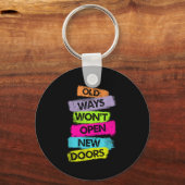 Old Ways Won't Open New Doors Motivational Quotes Schlüsselanhänger (Vorderseite)