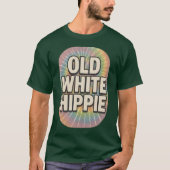 OLD WHITE HIPPIE T-Shirt (Vorderseite)