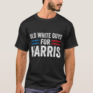 Old White Typ for Harris Kamala USA T-Shirt