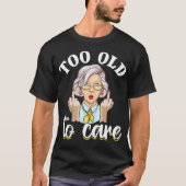 Old Women Funny Geburtstag T-Shirt (Vorderseite)