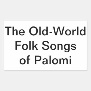 Old World Folk Songs Palomi Hankamer Artjunkhaus Rechteckiger Aufkleber