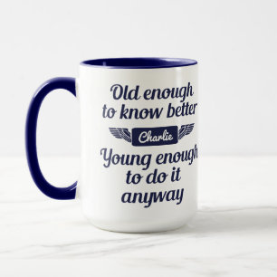 "Old & Young" individuelle Name Tasse