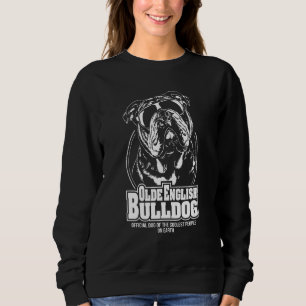 Olde English Bulldog Coolste Leute Dog Sprichwort  Sweatshirt