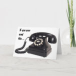 "OLDEN DAYS PHONE" SAYS U R OVER THE HILL KARTE<br><div class="desc">As you send cards to YOUR friends and family this year,  why not send something FUNNY and ORIGINAL and have a blast sending it and for them to receive it as well.</div>