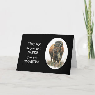 Older gets Smarter Birthday Buffalo Bison Bull Karte