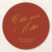 Older, wiser, hotter birthday  runder pappuntersetzer (Vorderseite)