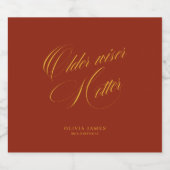 Older, wiser, hotter birthday  schaumweinetikett (Einzelnes Label)