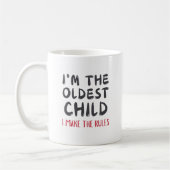 Oldest Child – I Make the Rules Personalized Kaffeetasse (Links)