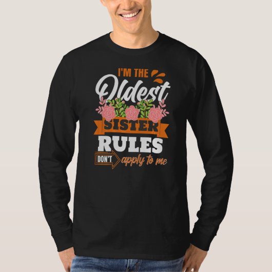 Oldest Sister Sprichwort T-Shirt (Vorderseite)