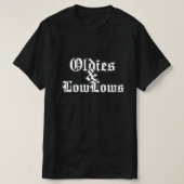 Oldies und niedrig weißes Shirt (Design vorne)