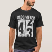 Oldometer 42-43 Yrs Old Man Woman Bday Graphic 43R T-Shirt (Vorderseite)