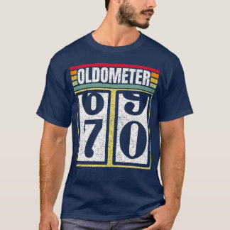 Oldometer 6970 Years Old Automotive Enthusiasts B T-Shirt