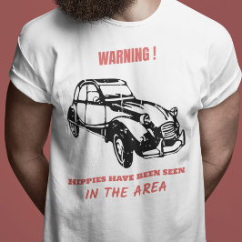 Oldtimer 2cv Ente Hippie Warnung T-Shirt