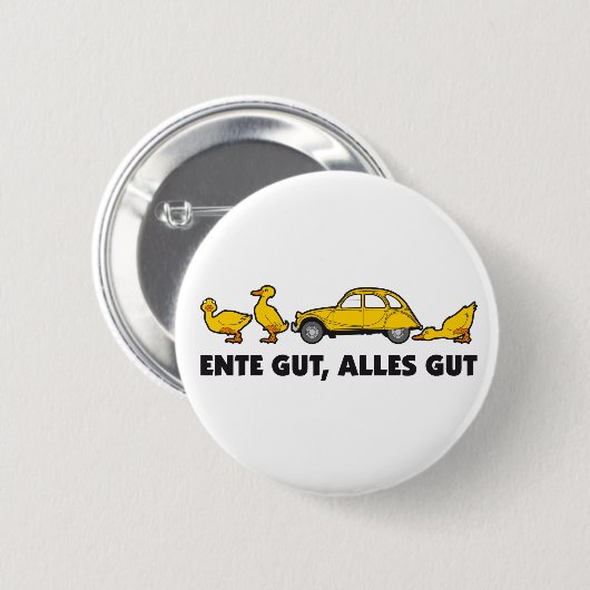 Oldtimer 2cv Farbe Gelb Ente gut Slogan Button (Vorne & Hinten)