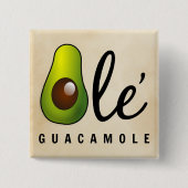 Ole Guacamole Avocado Spaß Button (Vorderseite)